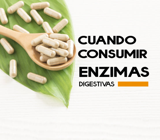 Cuando consumir Enzimas Digestivas?